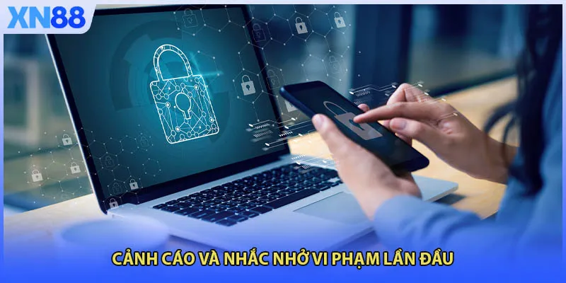 Cảnh cáo và nhắc nhở vi phạm lần đầu